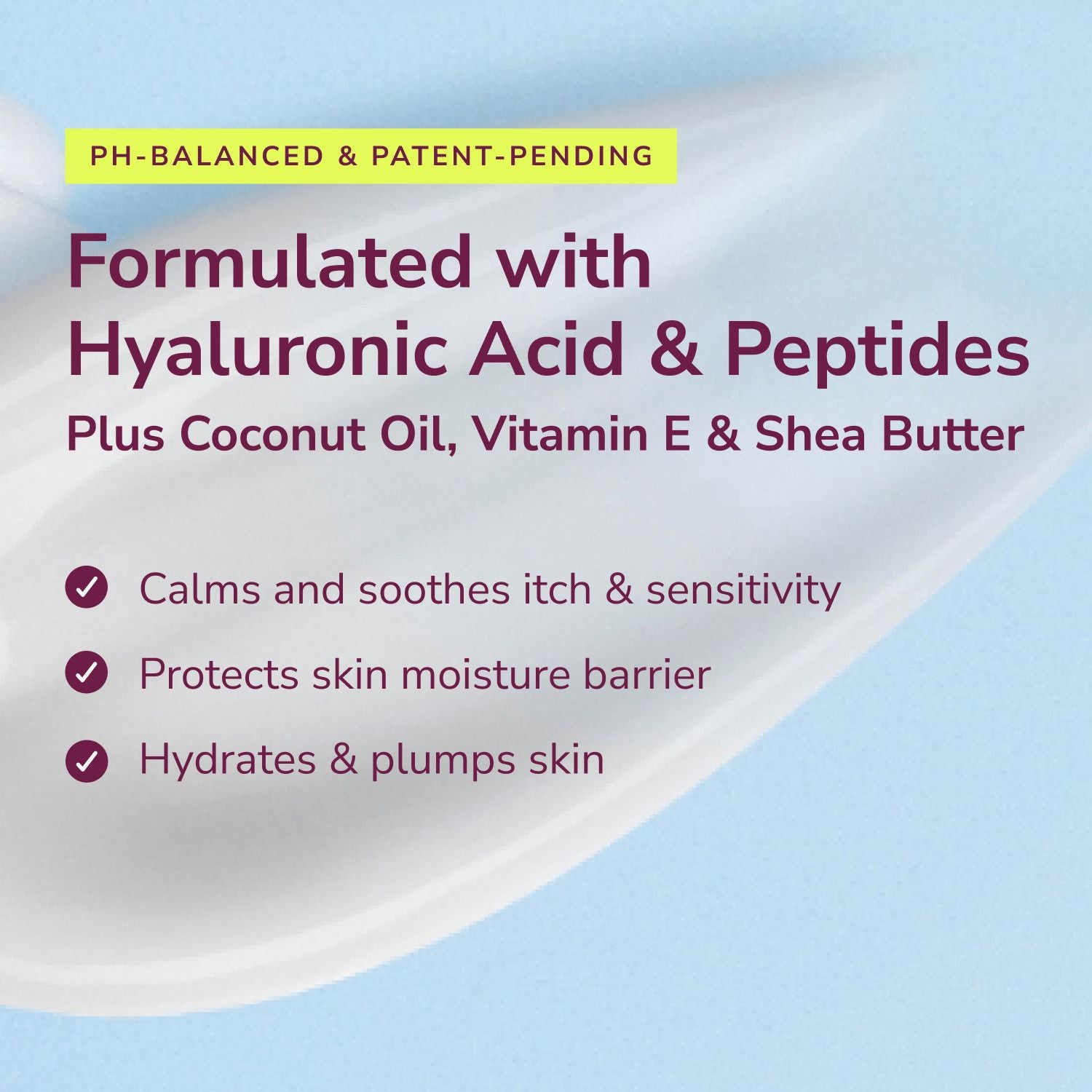 Formulated with Hyaluronic Acid & Peptides